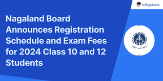 Nagaland Board Announces Registration Schedule and Exam Fees for 2024 Class 10 and 12 Students; Check Details